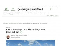 Bild zum Artikel: Nordsee: Erst 'Chaostage', nun Harley Days: 800 Biker auf Sylt