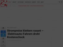 Bild zum Artikel: Strompreise klettern rasant – Elektroauto-Fahrern droht Kostenschock