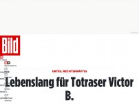 Bild zum Artikel: Urteil Rechtskräftig - Lebenslang für Totraser Victor B.