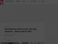 Bild zum Artikel: Danni Büchners Sohn war ein Jahr lang arbeitslos - „Mama zahlt für alles“