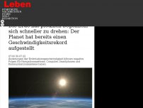 Bild zum Artikel: Die Erde hat plötzlich begonnen, sich schneller zu drehen: Der Planet hat bereits einen Geschwindigkeitsrekord aufgestellt