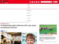 Bild zum Artikel: Energiepauschale: Im September gibt's 300 Euro EPP vom Staat -...