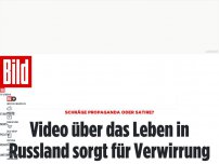 Bild zum Artikel: Schräge Propaganda oder Satire? - Video über das Leben in Russland sorgt für Verwirrung