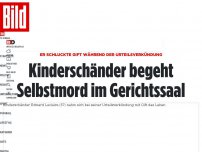 Bild zum Artikel: Er vergiftete sich bei der Urteilsverkündung - Kinderschänder begeht Selbstmord im Gerichtssaal