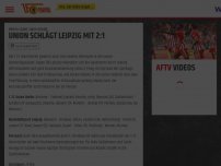 Bild zum Artikel: Union schlägt Leipzig mit 2:1