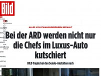 Bild zum Artikel: Alles von Zwangsgebühren bezahlt - Viele ARD-Angestellte mit Chauffeur unterwegs