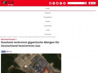 Bild zum Artikel: Nahe Nord Stream 1: Russland verbrennt gigantische Mengen für...