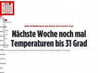 Bild zum Artikel: Der Sommer geht weiter! - Nächste Woche nochmal Temperaturen bis 31 Grad