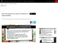 Bild zum Artikel: Vom Teeregal bis zur Kasse: Erlebnisse in Supermärkten