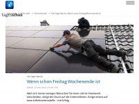 Bild zum Artikel: Vier-Tage-Woche: Wenn schon Freitag Wochenende ist