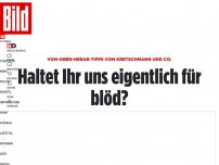 Bild zum Artikel: Von-oben-herab-Tipps von Kretschmann & Co. - Haltet Ihr uns eigentlich für blöd?