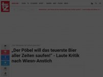 Bild zum Artikel: „Der Pöbel will das teuerste Bier aller Zeiten saufen!“ - Laute Kritik nach Wiesn-Anstich