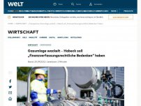 Bild zum Artikel: Gasumlage wackelt – Habeck soll „finanzverfassungsrechtliche Bedenken“ haben