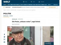 Bild zum Artikel: Die Preise „müssen runter“, sagt Scholz