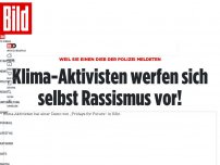 Bild zum Artikel: Weil sie einen Dieb der Polizei meldeten - Klima-Aktivisten werfen sich selbst Rassismus vor!