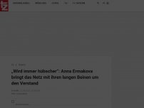 Bild zum Artikel: „Wird immer hübscher“: Anna Ermakova bringt das Netz mit ihren langen Beinen um den Verstand