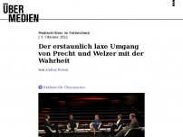 Bild zum Artikel: Der erstaunlich laxe Umgang von Precht und Welzer mit der Wahrheit