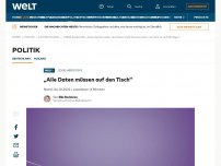 Bild zum Artikel: „Alle Daten müssen auf den Tisch“