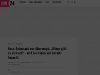 Bild zum Artikel: Nasa-Astronaut war überzeugt: „Aliens gibt es wirklich“ - und sie haben uns bereits besucht