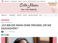 Bild zum Artikel: „Ich bin die Mama ohne Freunde, die nie dazugehört.”