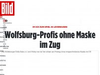 Bild zum Artikel: Im ICE zum Spiel in Leverkusen - Wolfsburg-Profis ohne Maske im Zug