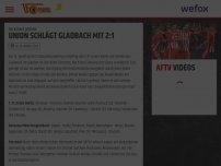 Bild zum Artikel: Union schlägt Gladbach mit 2:1