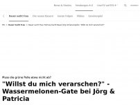 Bild zum Artikel: Patricia macht Bauer Jörg fassungslos<br>