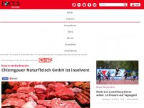 Bild zum Artikel: Krise in der Bio-Branche: Chiemgauer Naturfleisch GmbH ist...