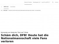 Bild zum Artikel: Schäm dich, DFB! Die Nationalmannschaft hat viele Fans verloren<br>