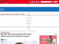 Bild zum Artikel: Grüppchen-Bildung: Bierhoff über Reizklima im DFB-Team: „Zeiten...