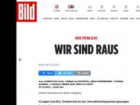 Bild zum Artikel: Wie peinlich! - WIR SIND RAUS