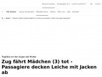 Bild zum Artikel: Zug fährt Mädchen (3) tot: Passagiere decken Leiche mit Jacken ab<br>