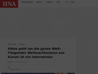 Bild zum Artikel: Video geht um die ganze Welt: Fliegender Weihnachtsmann aus Kassel ist ein Internetstar