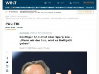 Bild zum Artikel: Künftiger ARD-Chef über Sparpläne – „Wenn wir das tun, wird es Halligalli geben“