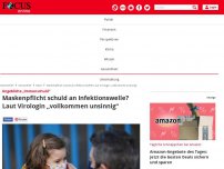 Bild zum Artikel: Angebliche „Immunschuld“ - Maskenpflicht schuld an Infektionswelle? Laut Virologin „vollkommen unsinnig“