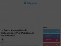 Bild zum Artikel: 13 Tweets über musikalische Früherziehung: Wenn Metallica auf Blockflöte trifft