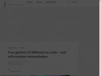 Bild zum Artikel: Frau gewinnt 32 Millionen im Lotto – und will trotzdem weiterarbeiten