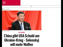 Bild zum Artikel: China gibt USA Schuld am Ukraine-Krieg - Selenskyj will mehr Waffen