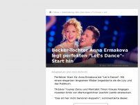 Bild zum Artikel: Becker-Tochter Anna Ermakova verzaubert bei 'Let's Dance' alle