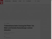Bild zum Artikel: Tränendrama beim Auszug bei Peter: Iris Klein und Daniela Katzenberger weinen bitterlich