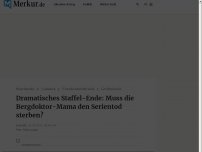 Bild zum Artikel: Dramatisches Staffel-Ende: Muss die Bergdoktor-Mama den Serientod sterben?