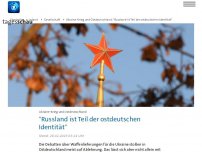 Bild zum Artikel: 'Russland ist Teil der ostdeutschen Identität'