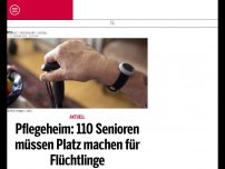 Bild zum Artikel: Pflegeheim: 110 Senioren müssen Platz machen für Flüchtlinge