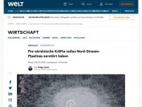 Bild zum Artikel: Pro-ukrainische Kräfte sollen Nord-Stream-Pipelines zerstört haben