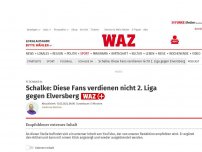 Bild zum Artikel: FC Schalke 04: Schalke: Diese Fans verdienen nicht 2. Liga gegen Elversberg