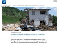 Bild zum Artikel: Wiederaufbau im Ahrtal: Warum die Milliarden nicht ankommen