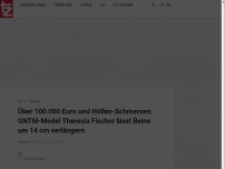 Bild zum Artikel: Über 100.000 Euro und Höllen-Schmerzen: GNTM-Model Theresia Fischer lässt Beine um 14 cm verlängern