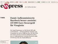 Bild zum Artikel: Damit Außenministerin Baerbock besser aussieht: 137.000 Euro Steuergeld für Visagistin