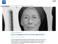 Bild zum Artikel: Schauspielerin Karin Gregorek ist tot