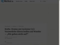 Bild zum Artikel: Krebs-Drama um Lucienne (11): „Wir geben nicht auf!“